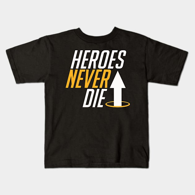 Heroes Never Die Kids T-Shirt by AnthemTheFaux